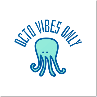 octo vibes only Posters and Art